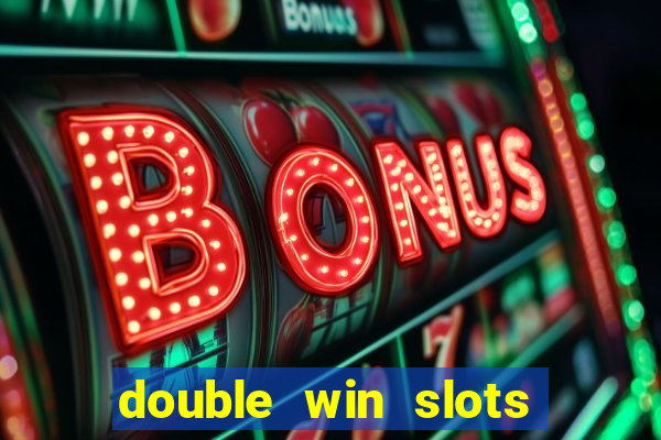 double win slots casino game